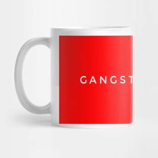 Gangsta Mug